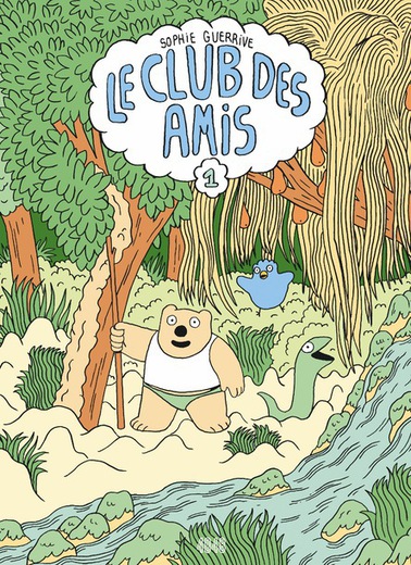 Le Club des amis tome 1