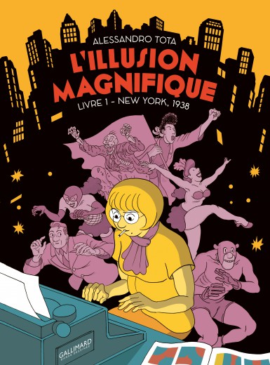 L'Illusion magnifique, livre 1 - New-York 1938