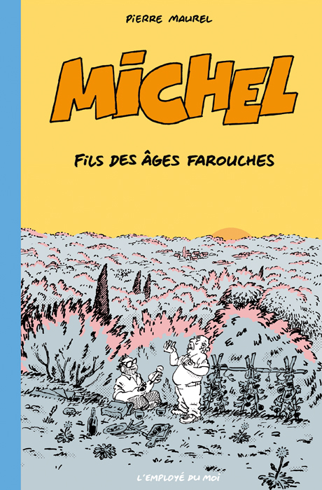 Michel, fils des âges farouches